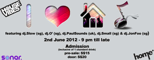 5 DJs – 4 from Singapore, 1 from London… One common goal… Featuring dj.Slow, dj.O’, dj.Paul Sounds, dj.Small & newest edition to the team… dj.JonFoo @ Home Club...